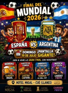Final del Mundial 2026 España vs Argentina en pantalla gigante en Hotel Migal